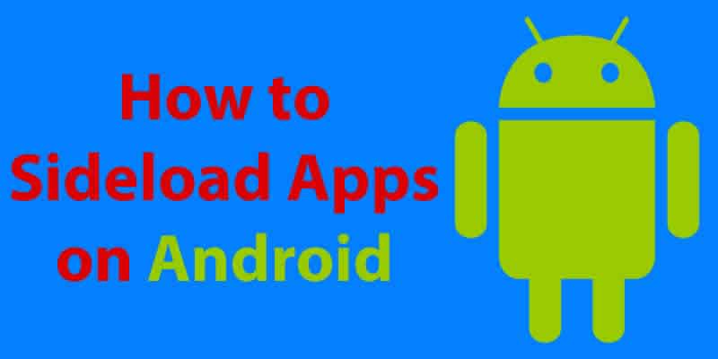 How To Sideload Apps Or Data On Android - Android Help Center